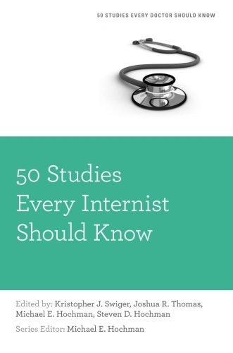 50 Studies Every Internist Should Know