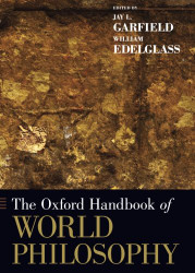 Oxford Handbook of World Philosophy (Oxford Handbooks)