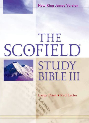 Scofield Study Bible III NKJV Large Print Edition