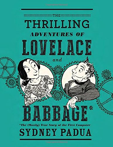 Thrilling Adventures of Lovelace and Babbage: The