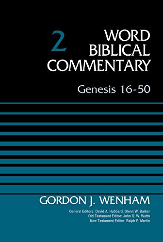 Genesis 16-50 Volume 2 (Word Biblical Commentary)