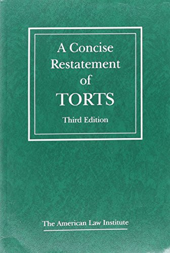 Concise Restatement of Torts 3d (American Law Institute)