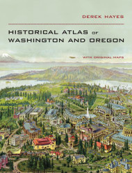 Historical Atlas of Washington and Oregon