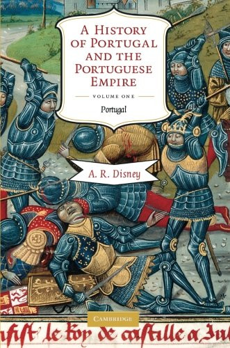 History of Portugal and the Portuguese Empire Volume 1