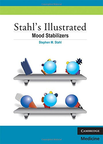 Stahl's Illustrated Mood Stabilizers