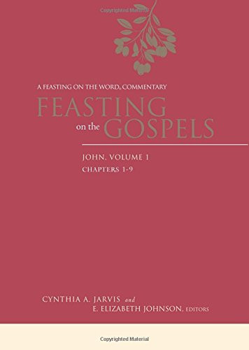 Feasting on the Gospels-John Volume 1