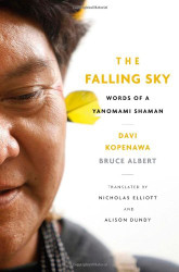 Falling Sky: Words of a Yanomami Shaman
