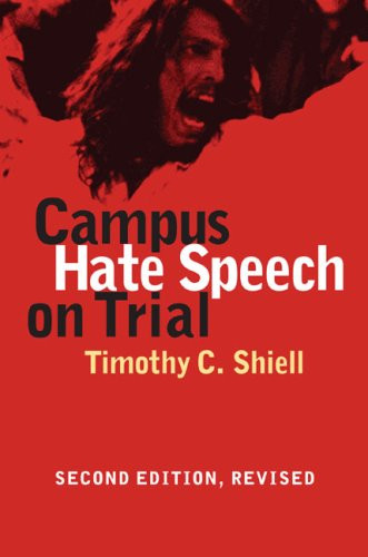 Campus Hate Speech On Trial by Shiell Timothy C