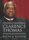 Understanding Clarence Thomas