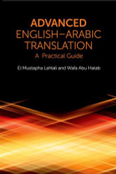 Advanced English-Arabic Translation: A Practical Guide