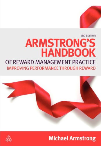 Handbook of Employee Reward Management and Practice