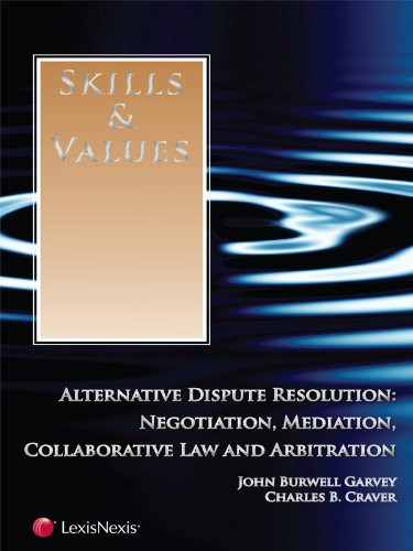 Skills and Values: Alternative Dispute Resolution