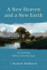 New Heaven and a New Earth: Reclaiming Biblical Eschatology