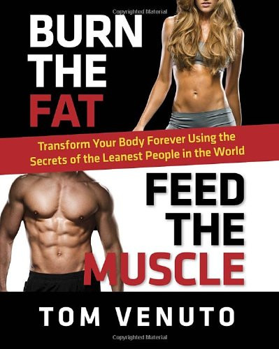 Burn the Fat Feed the Muscle