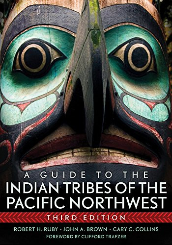 Guide to the Indian Tribes of the Pacific Northwest