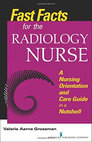 Fast Facts for the Radiology Nurse