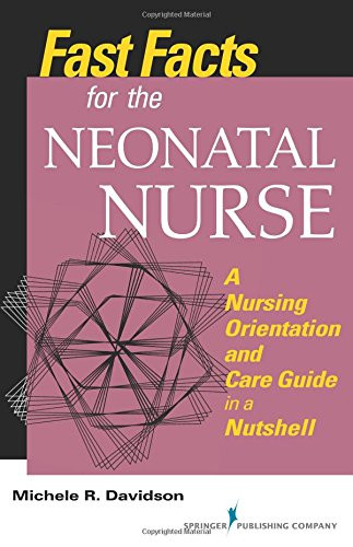 Fast Facts for the Neonatal Nurse