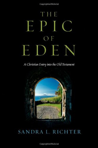 Epic of Eden: A Christian Entry into the Old Testament
