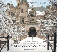 Minnesota's Own: Preserving Our Grand Homes