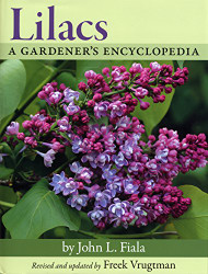 Lilacs: A Gardener's Encyclopedia