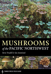 Mushrooms of the Pacific Northwest: Timber Press Field Guide