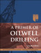 Primer of Oilwell Drilling 7th Ed