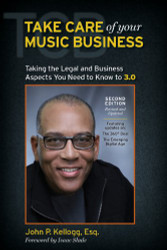 Take Care of Your Music Business Taking the Legal and Business