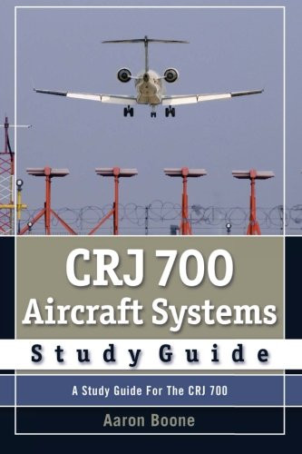 CRJ 700 Aircraft Systems Study Guide