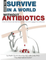 How To Survive In A World Without Antibiotics