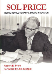 Sol Price Retail Revolutionary and Social Innovator