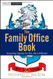 Family Office Book: Investing Capital for the Ultra-Affluent