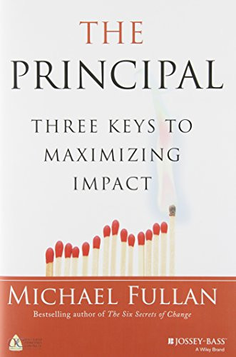 Principal: Three Keys to Maximizing Impact