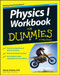 Physics 1 Workbook For Dummies