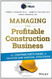 Managing the Profitable Construction Business