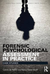 Forensic Psychological Assessment in Practice: Case Studies