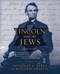 Lincoln and the Jews: A History