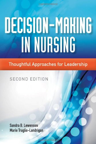 Decision-Making In Nursing: Thoughtful Approaches for Leadership