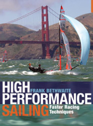 High Performance Sailing: Faster Racing Techniques
