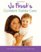 Jo Frost's Confident Toddler Care