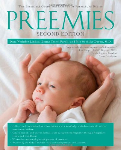 Preemies: The Essential Guide for Parents of Premature Babies by ...