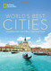 World's Best Cities: Celebrating 220 Great Destinations