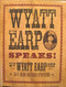 Wyatt Earp Speaks!