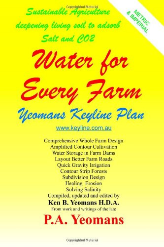 Water For Every Farm: Yeomans Keyline Plan