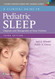 Clinical Guide to Pediatric Sleep