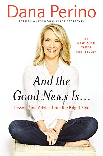 And the Good News Is...: Lessons and Advice from the Bright Side