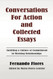Conversations For Action and Collected Essays