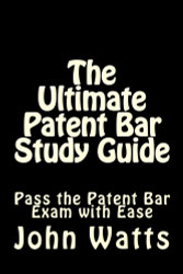 Ultimate Patent Bar Study Guide