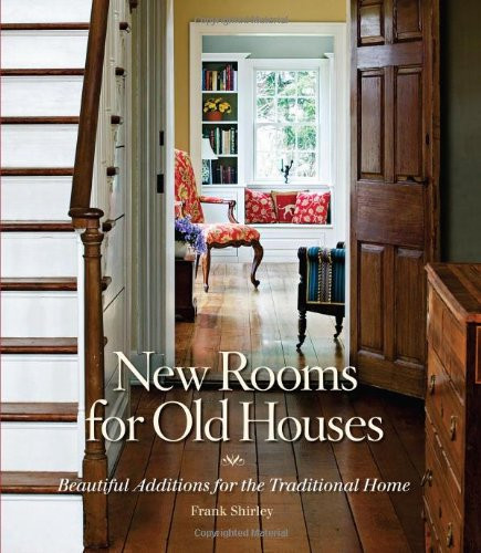 New Rooms for Old Houses