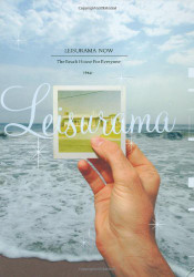 Leisurama Now: The Beach House for Everyone