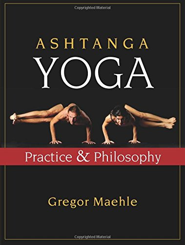 Ashtanga Yoga: Practice and Philosophy